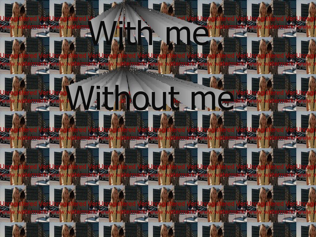 withmewithoutme