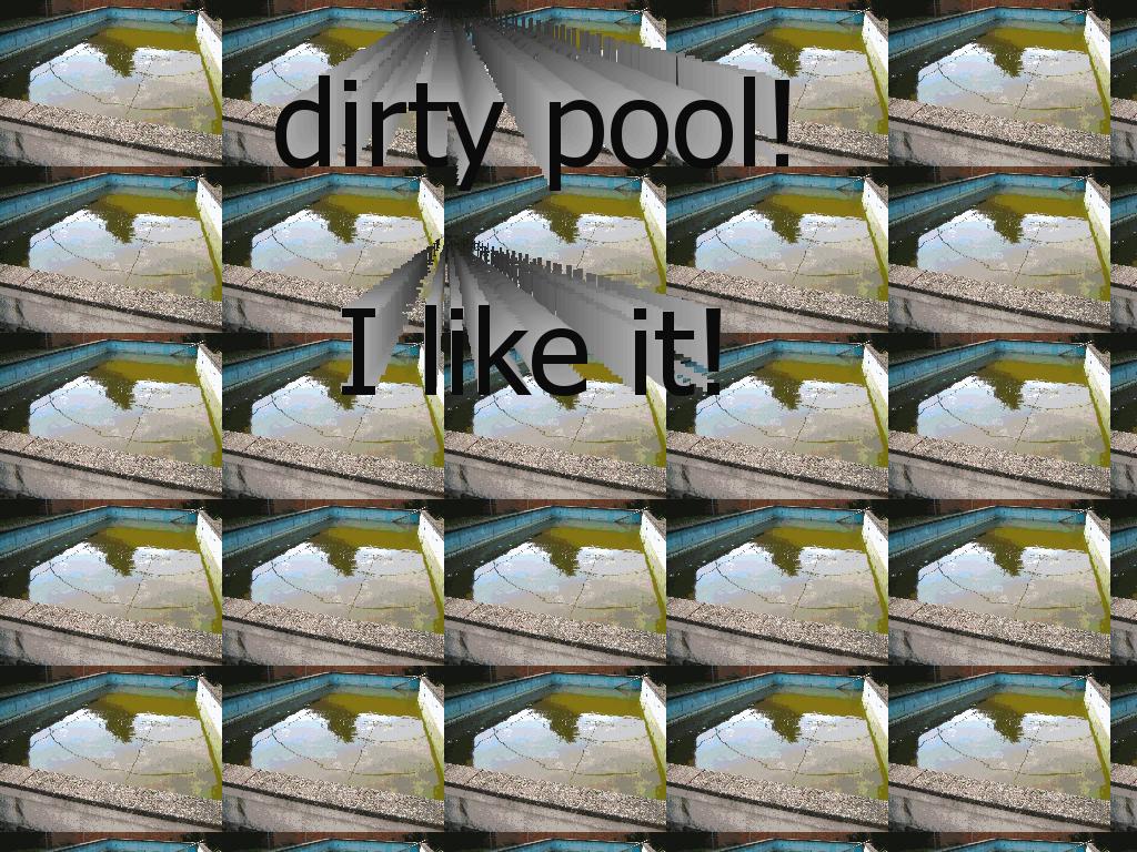 dirtypool