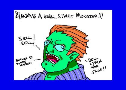 Blanka is a Wall Street Monster!