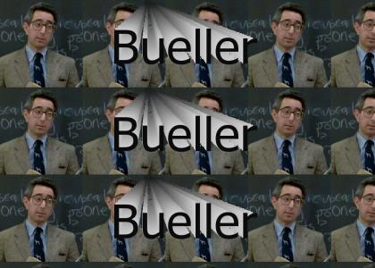 Bueller, Bueller, Bueller