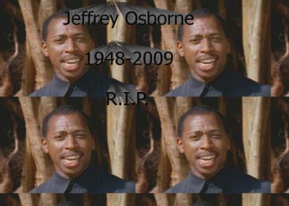 Jeffrey Osborne R.I.P.