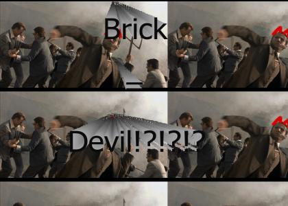 Brick IS UNGODLY
