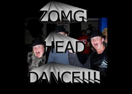 ZOMG HEAD DANCE!