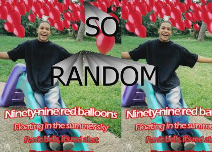 Jr and 99 Balloons