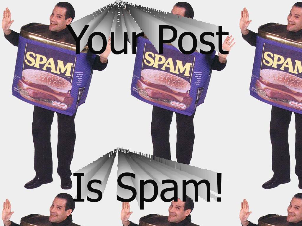 YourForumPostIsSpam