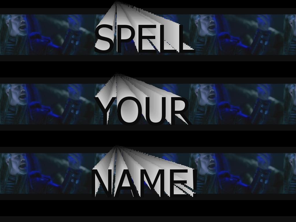 spellyourname