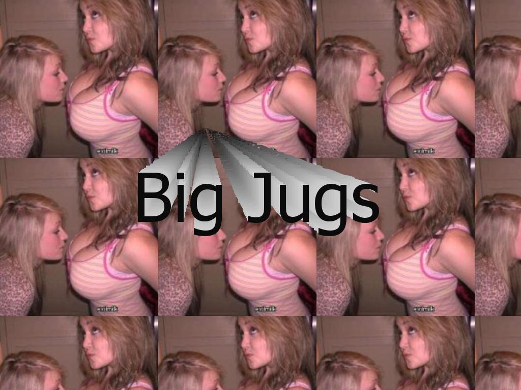 Big-Jugs