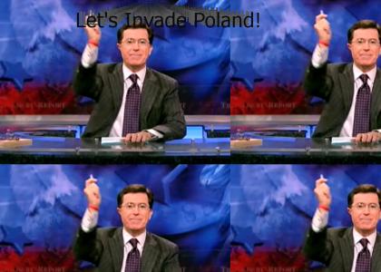 Colbert: Let's Invade Poland