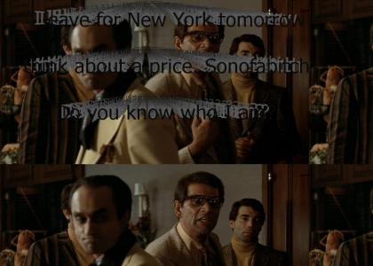 "I leave for New York tomorrow; think about a price. Sonofabitch. Do you know who I am? I'm Moe Greene! I made my bone