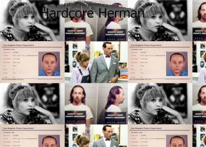 Hardcore Herman