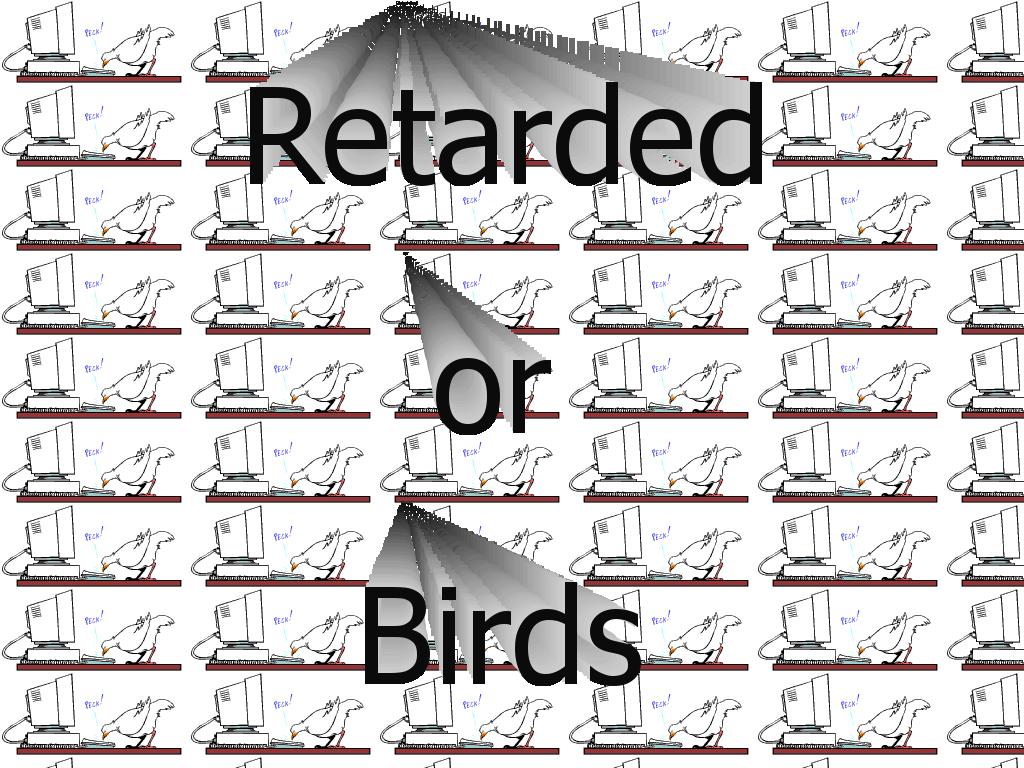 retardedorbirds