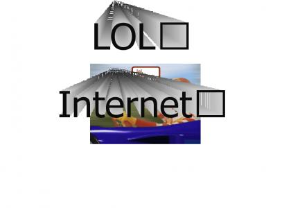 Y™ND: LOL™, Internet™