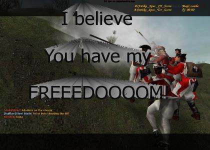I believe you have my FREEDOM!