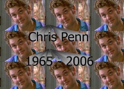 R.I.P - Chris Penn