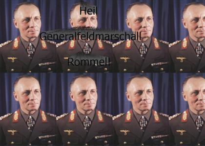 Heil Generalfeldmarschall Rommel
