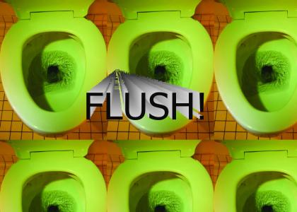 FLUSH! (No refresh!)