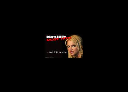 Britney: She's still HOT to me!