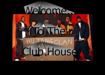 Wu Tang Club House