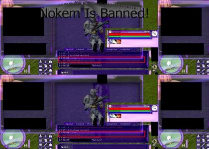 Nokem Is Banned!