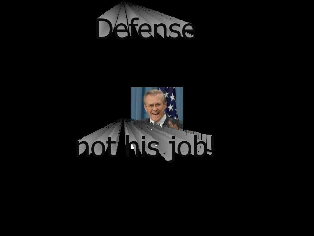 defense-not-his-job