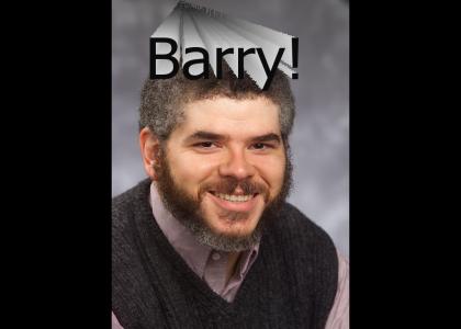 Barry!