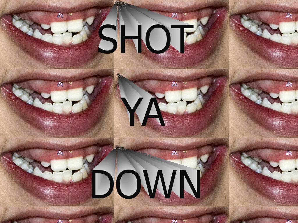shotyadown