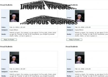 Internet Threats... Serious Business