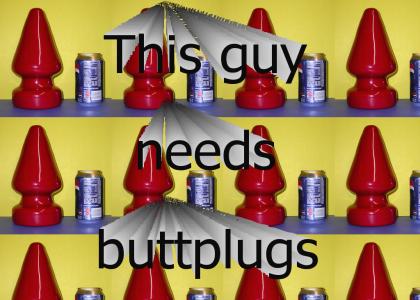 Buttplugs you say?