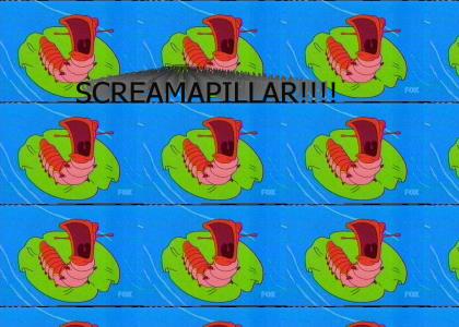Simpsons - Screamapillar