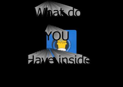 What do you have inside
