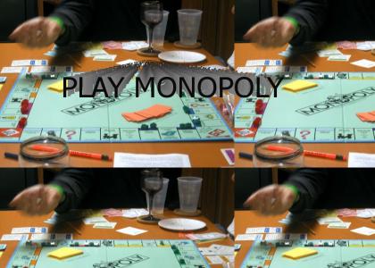 Play Monopoly