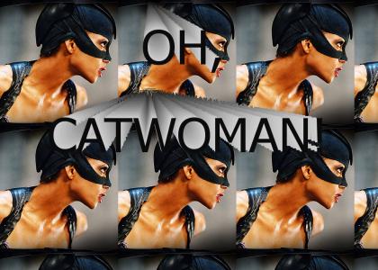 Oh, Catwoman!