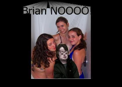 Brian Showers nooooooo!!!