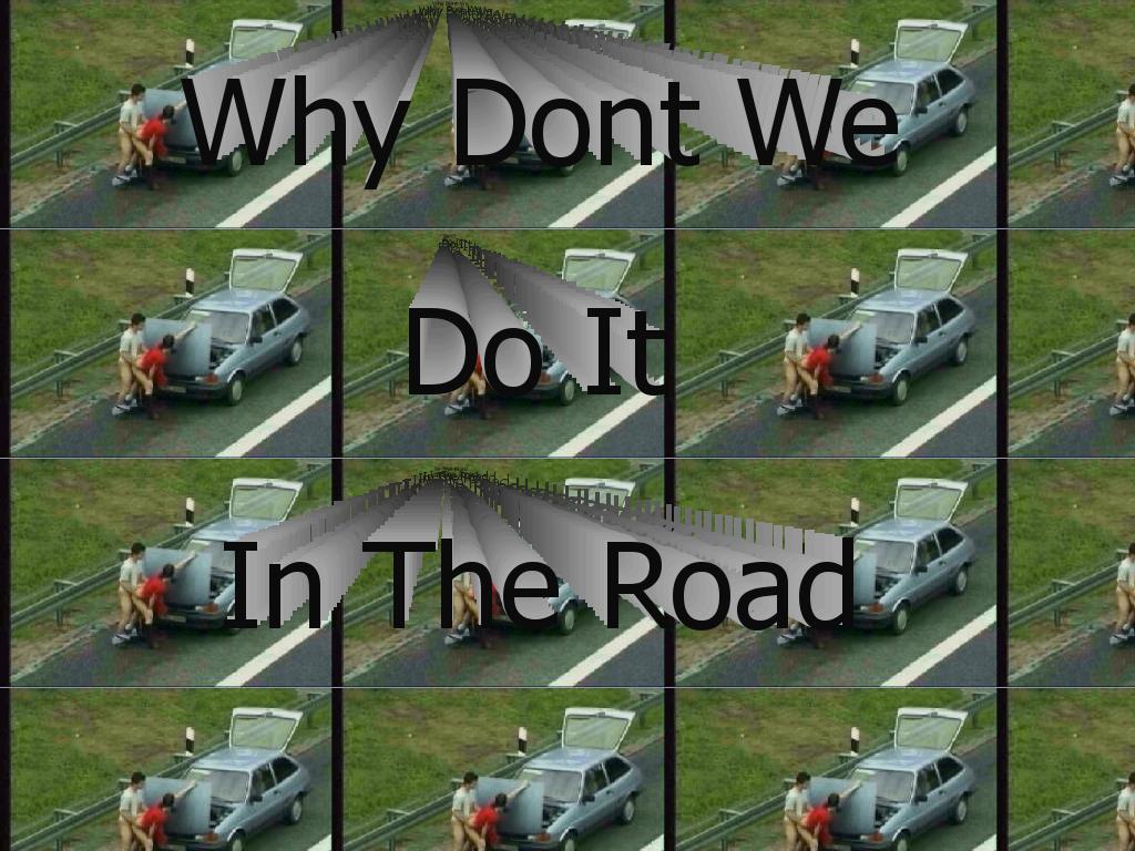 DoItInTheRoad