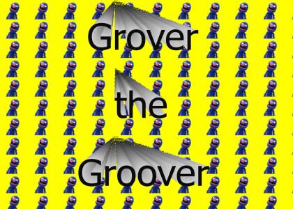 Grover the Groover
