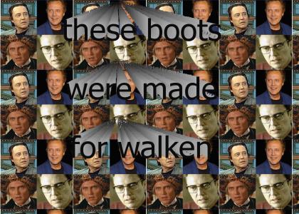 These Boots Were Made For Walken