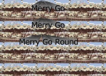 Merry Go Merry Go Round