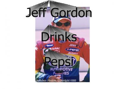 Jeff Gordon drinks Pepsi