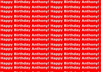 Happy Birthday Anthony