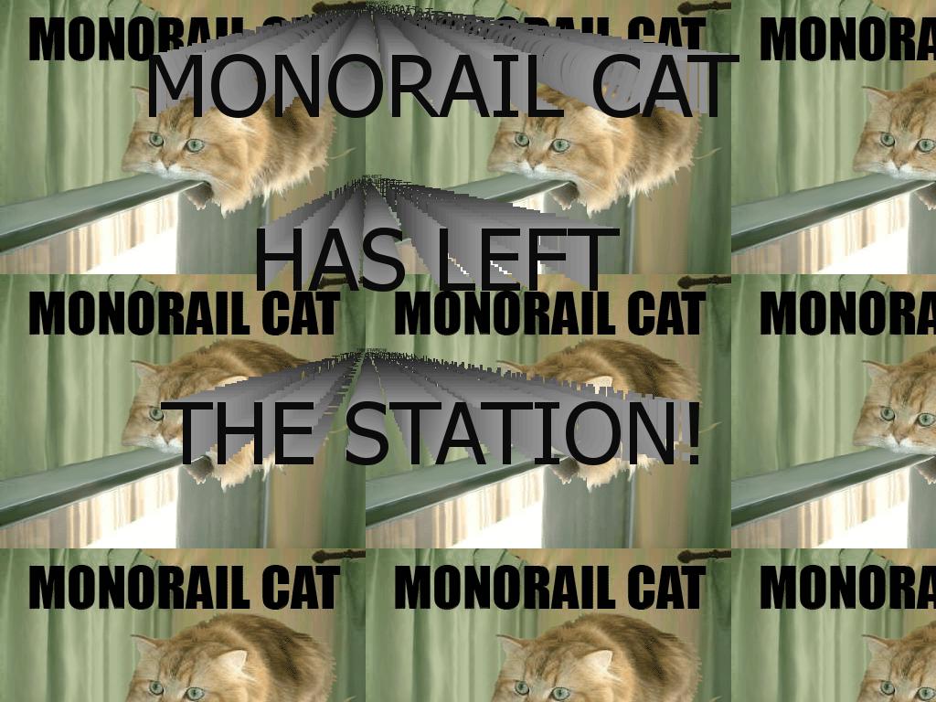 monorailcatleft
