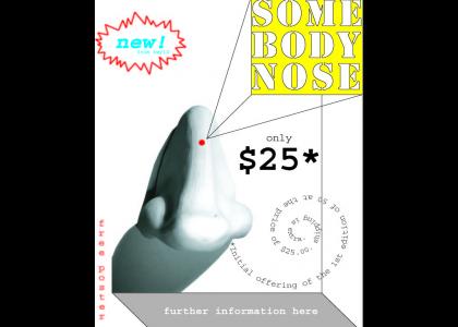 somebodynose