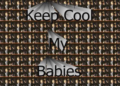 Keep Cool My Babies