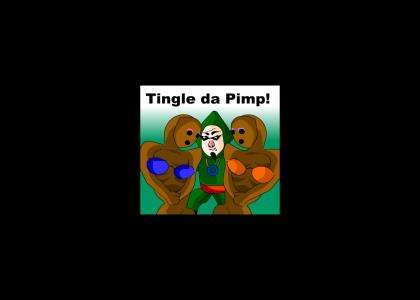 Tingle... THE PIMP!