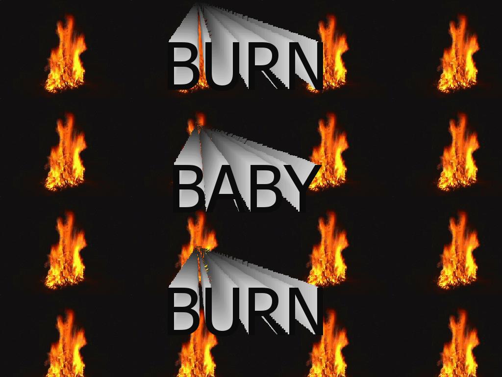 burn-baby-burn