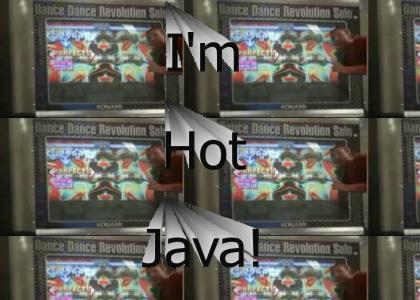 I'm hot java!