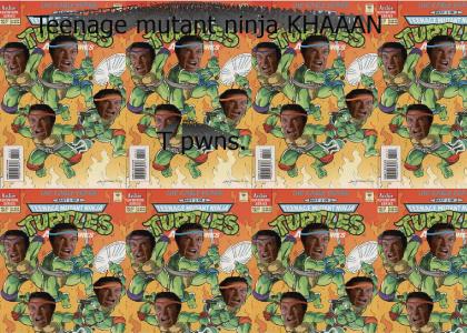 Teenage mutant ninja KHAN