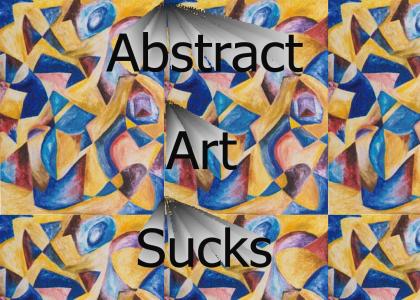 Abstract Art Sucks!