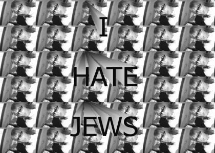 I Hate Jews