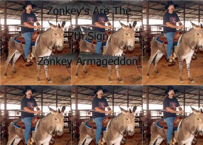 Zonkey's Are the 7th Sign!