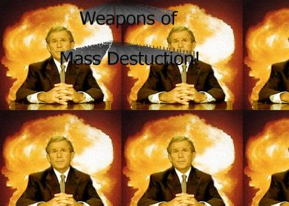 We found weapons of mass destruction!